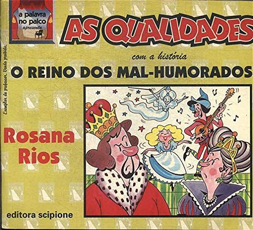 O Reino Dos Mal-Humorados Rios, Rosana