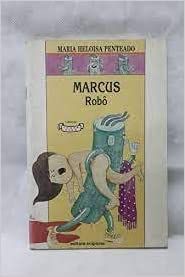 Marcus Robo - Col. Cabra-cega Penteado, Maria Heloisa