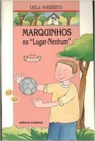 Marquinhos no Lugar Nenhum Norberto, Leila
