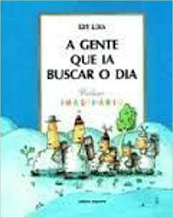 A Gente Que Ia Buscar O Dia Lima, Edy
