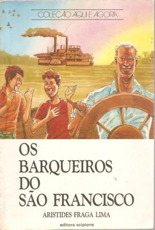 Os Barqueiros Do São Francisco Lima, Aristides Fraga
