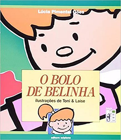 O Bolo De Belinha Goes, Lucia Pimentel