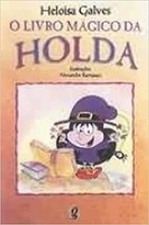 O Livro Magico da Holda Galves, Heloisa