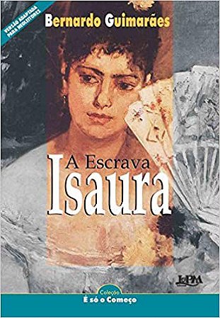 Neoleitores  A escrava Isaura Guimarães, Bernardo