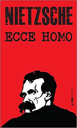 Ecce Homo: 301 Nietzsche, Friedrich