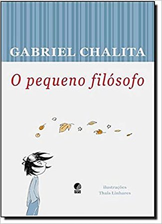 O Pequeno Filosofo Chalita, Gabriel