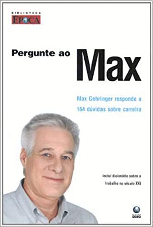 Pergunte ao Max Gehringer, Max