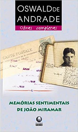 Memórias Sentimentais De João Miramar Andrade, Oswald de