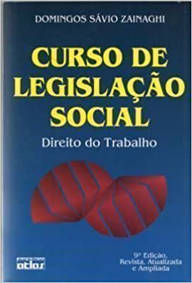 Curso de Legislação Social 9ª edição Domingos Sávio Zainaghi