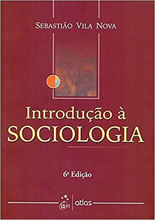 Introdução À Sociologia Nova, Sebastiao Vila