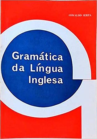 Gramática Da Língua Inglesa (1988) Oswaldo Serpa