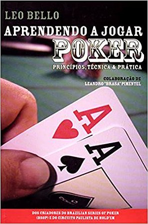 Aprendendo A Jogar Poker - USADO Bello, Leo;Pimentel, Leandro