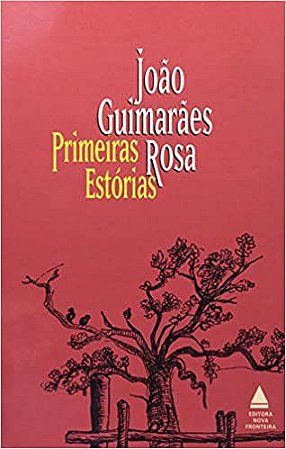 Primeiras Estorias - USADO Guimarães Rosa