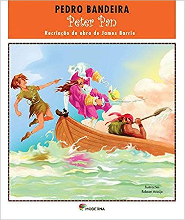 Peter Pan. Recriação da Obra de James Barrie USADO - Série Deixa que Eu Conto Bandeira, Pedro