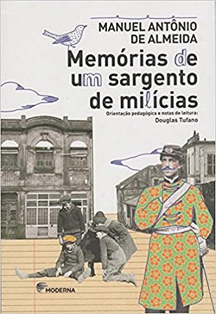 Memórias de Um Sargento de Milícias Almeida, Manuel Antonio de