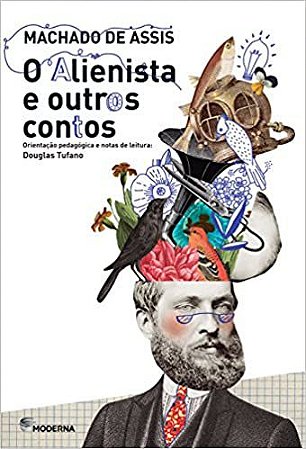 O Alienista e Outros Contos - Coleção Travessias USADO Douglas Tufano