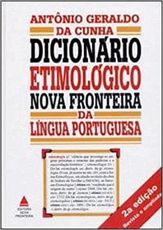 Dicionário Etimológico Nova Fronteira USADO Antônio Geraldo da Cunha