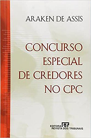 Concurso Especial de Credores no CPC USADO Machado Assis