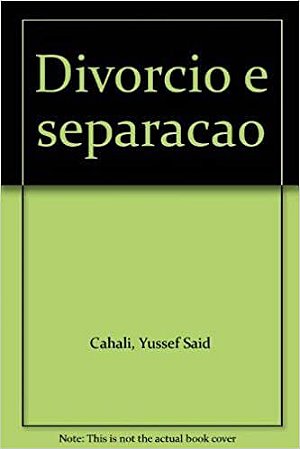 Divorcio E Separacao USADO Cahali, Yussef Said