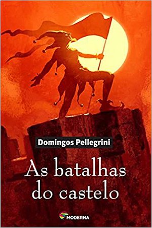 As Batalhas do Castelo Domingos Pellegrini