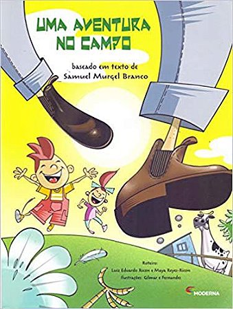 Uma Aventura no Campo HQ Samuel Murgel Branco; Luiz Eduardo Ricon and Maya Reyes-Ricon
