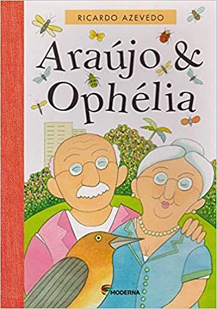 Araújo e Ophélia - Coleção Girassol Ricardo Azevedo
