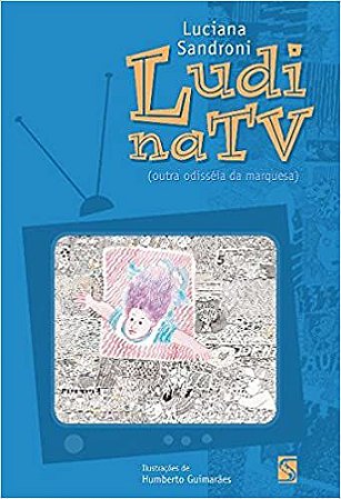 Ludi na Tv. Outra Odisséia da Marquesa USADO Luciana Sandroni