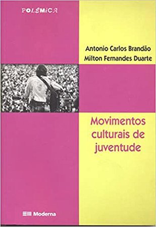 Movimentos Culturais de Juventude Antonio Carlos Brandão and Milton Fernandes Duarte