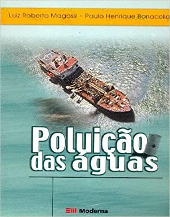 Poluição das Aguas USADO Bonacella, Paulo Henrique and Magossi, Luiz Roberto