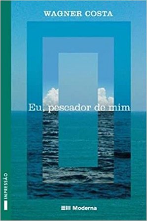 Eu, Pescador de Mim USADO Costa, Wagner
