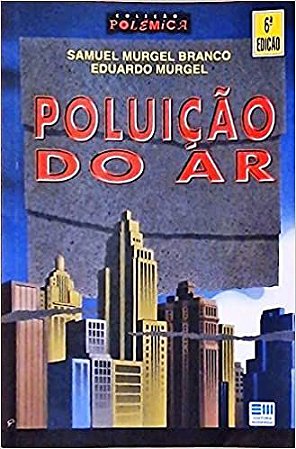 Poluicao Do Ar USADO Samuel Murgel and Eduardo Mascarenhas