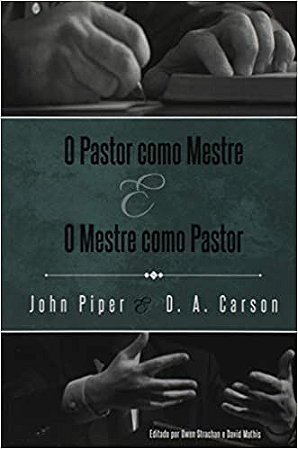 O Pastor Como Mestre, o Mestre Como Pastor