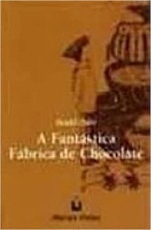 A Fantastica Fabrica De Chocolate