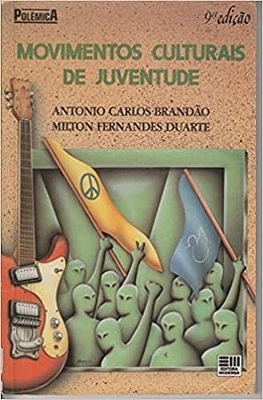 Movimentos Culturais De Juventude USADO Antonio Carlos Brandao/Milton F.Duarte