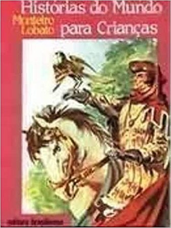 Historias Do Mundo Para Crianças USADO Lobato Monteiro