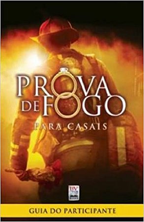 Prova De Fogo Para Casais. Guia Do Participante 7898063162093