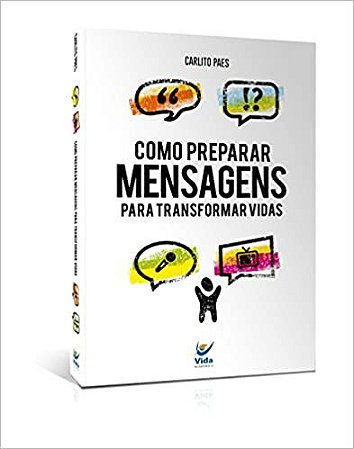 Como Preparar Mensagens Para Transformar Vidas