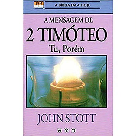 Livro A Mensagem de 2 Timóteo