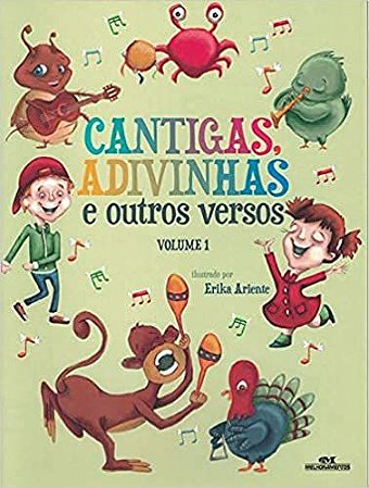 CANTIGAS, ADIVINHAS E OUTROS VERSOS - VOLUME 1