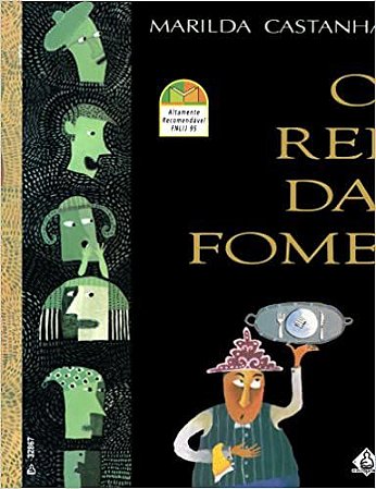 Rei Da Fome, O