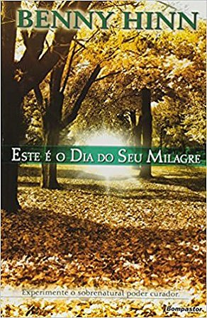 Este É o Dia do Seu Milagre