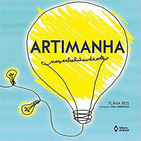 Artimanha: Nas entrelinhas da arte USADO Reis, Flávia and Anderson, Nina