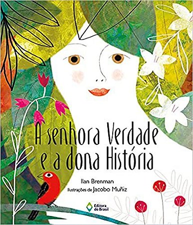 A senhora verdade e a dona história Brenman, Ilan and Muñiz, Jacobo