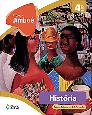 Projeto Jimboê. História 4° ano