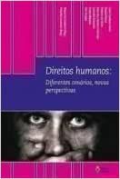 Direitos humanos: diferentes cenários, novas perspectivas