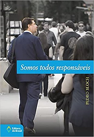 Somos todos responsáveis USADO Bloch, Pedro and Borges, Rogério
