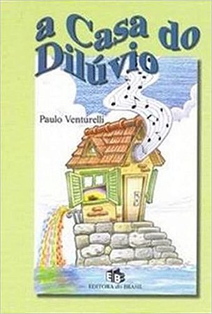 A Casa Do Diluvio USADO Venturelli, Paulo 9788510044523