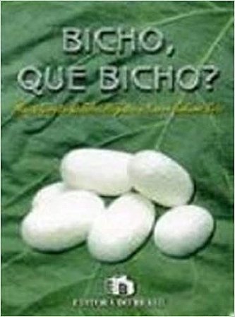 Bicho, Que Bicho? Sato, Karen Sakuma and Magatao, Maria Goreth da Silva