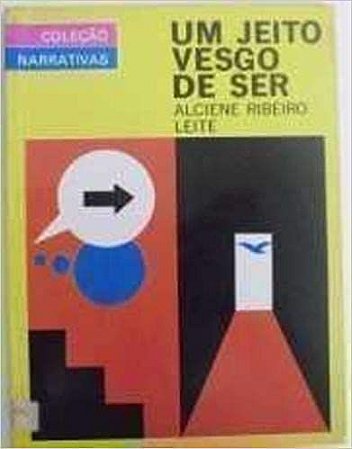 Um Jeito Vesgo De Ser. Leite, Alciene Ribeiro