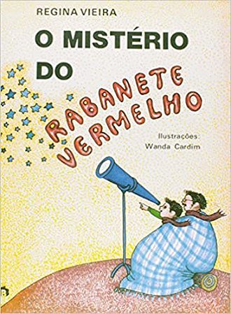 O Misterio Do Rabanete Vermelho * Vieira, Regina